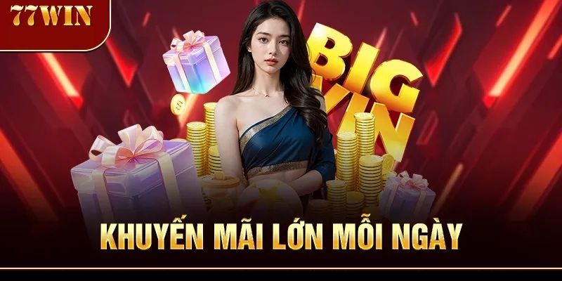 khuyen-mai-lon-moi-ngay-77win