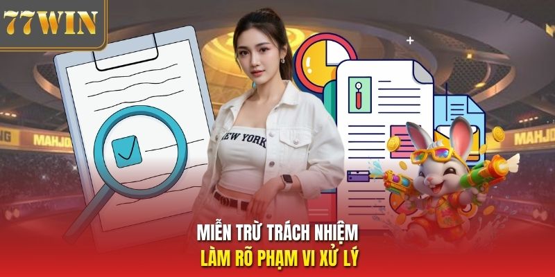 Miễn trừ trách nhiệm làm rõ phạm vi xử lý