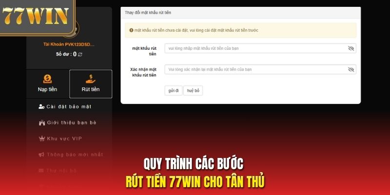 Quy trình các bước rút tiền 77Win cho tân thủ